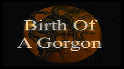 Birth of a Gorgon